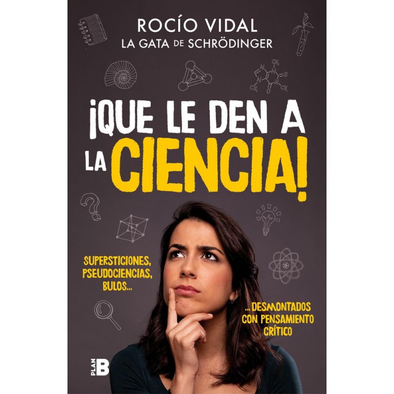 ¡Que le den a la ciencia 