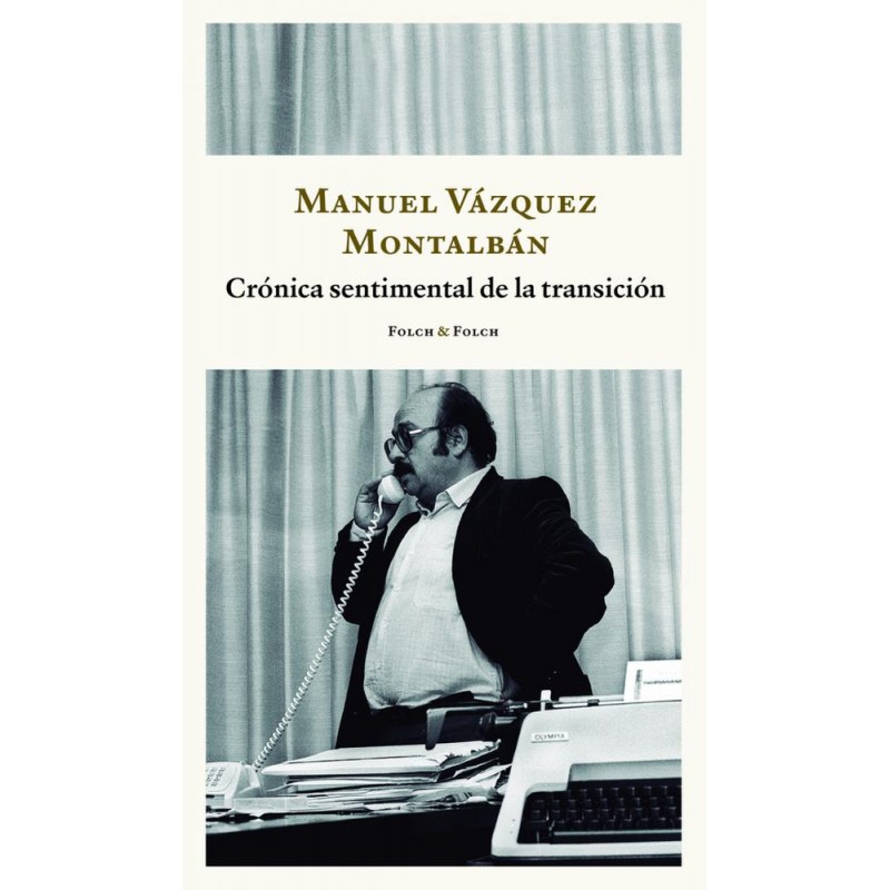 Crónica sentimental de la transición Crónica sentimental de la transición