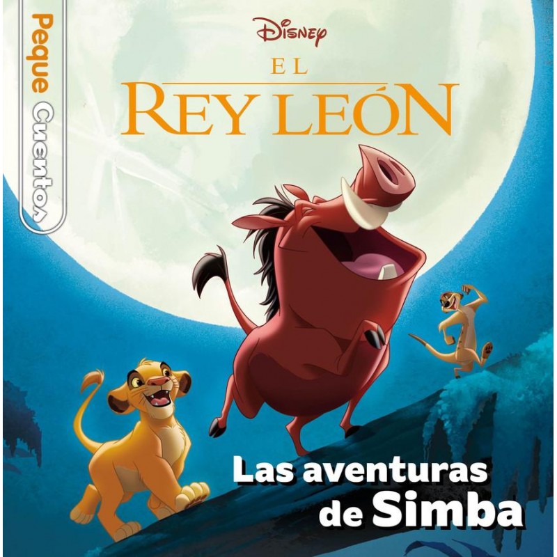 El Rey León Las aventuras de Simba Pequecuentos El Rey León Las aventuras de Simba Pequecuentos