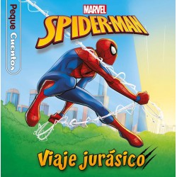 Spider-Man  Viaje jurásico  Pequecuentos
