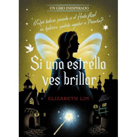 Si una estrella ves brillar  Un giro inesperado