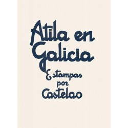 Atila en Galicia