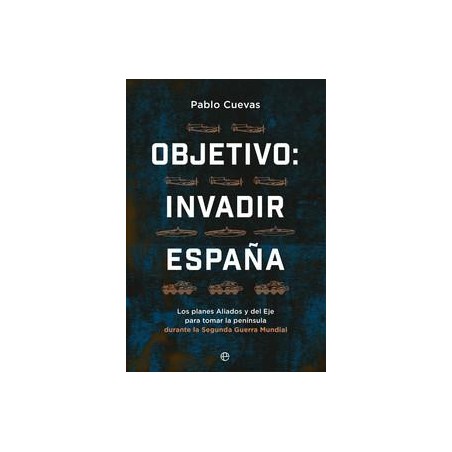 Objetivo  invadir España