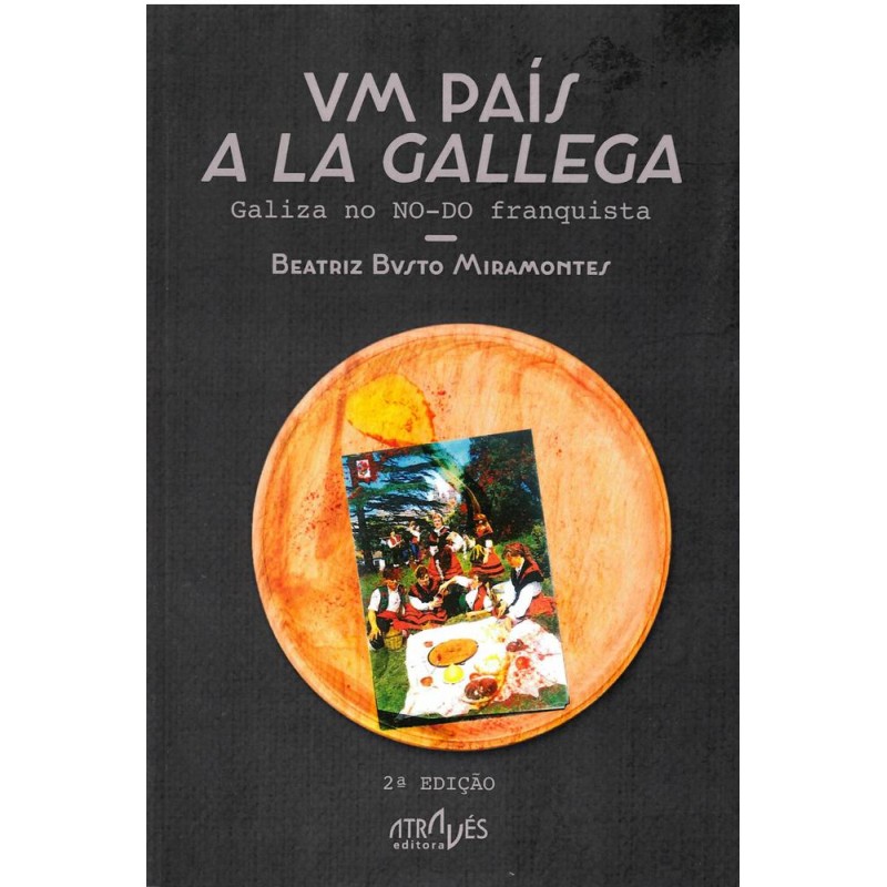 Um país ala Gallega Um país ala Gallega