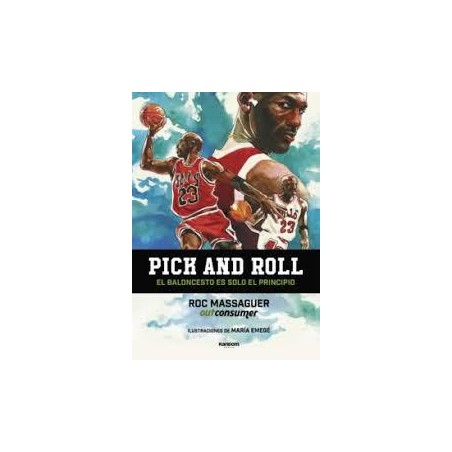 Pick and roll. El baloncesto es solo el principio
