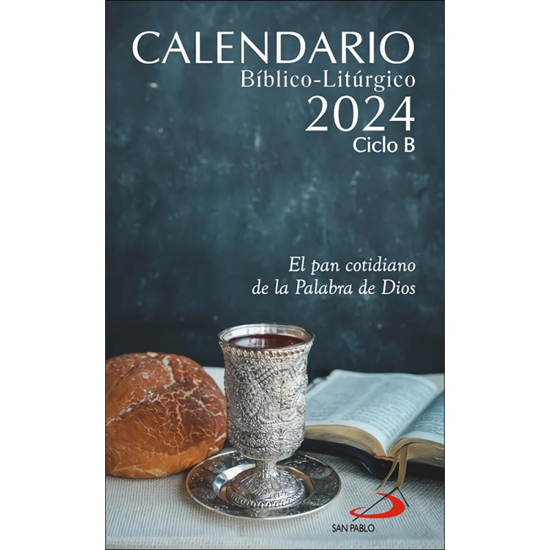 Calendario bíblico-litúrgico 2024 - Ciclo B Calendario bíblico-litúrgico 2024 - Ciclo B