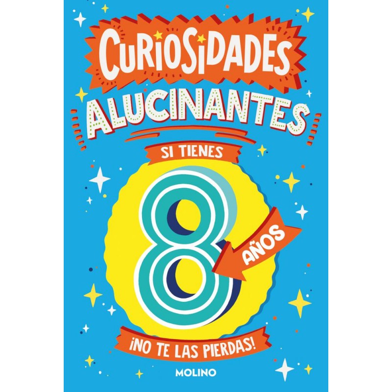 Curiosidades alucinantes si tienes 8 años