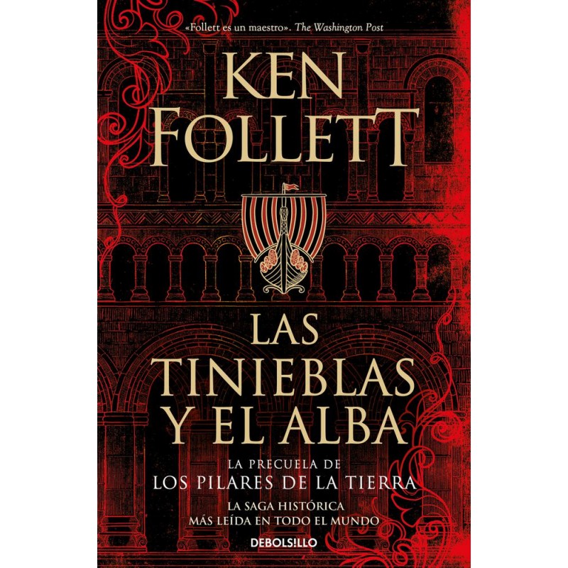 Las tinieblas y el alba La precuela de Los pilare Las tinieblas y el alba La precuela de Los pilare