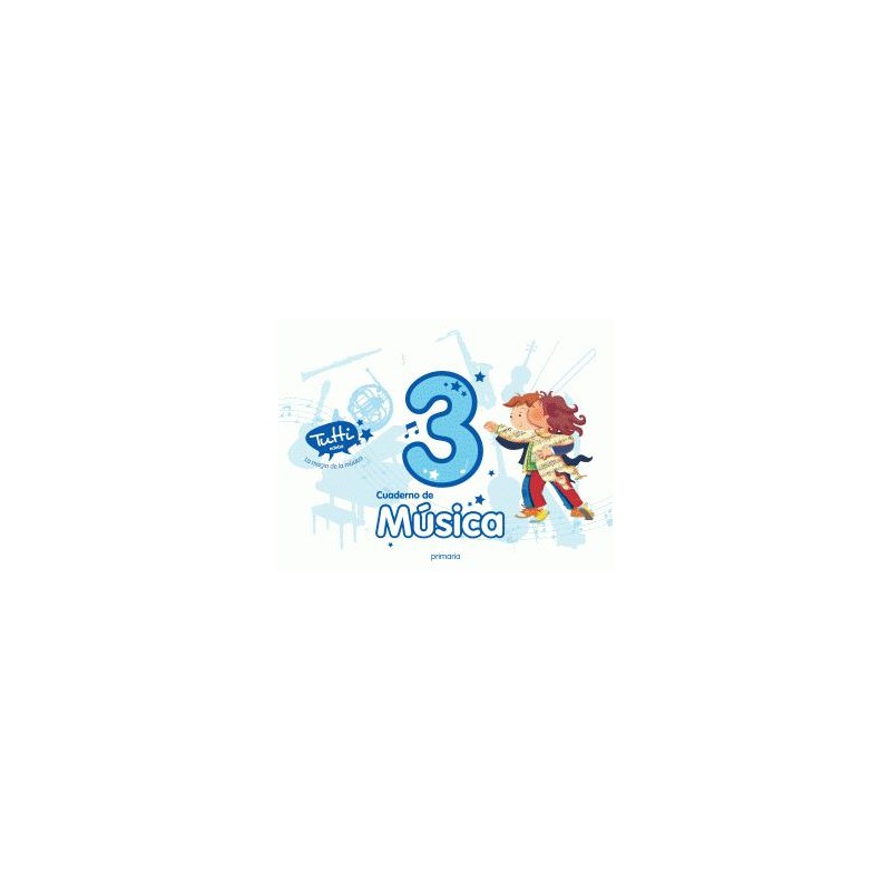 Cuaderno de música 3º primaria tutti