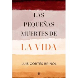 Las pequeñas muertes de la vida