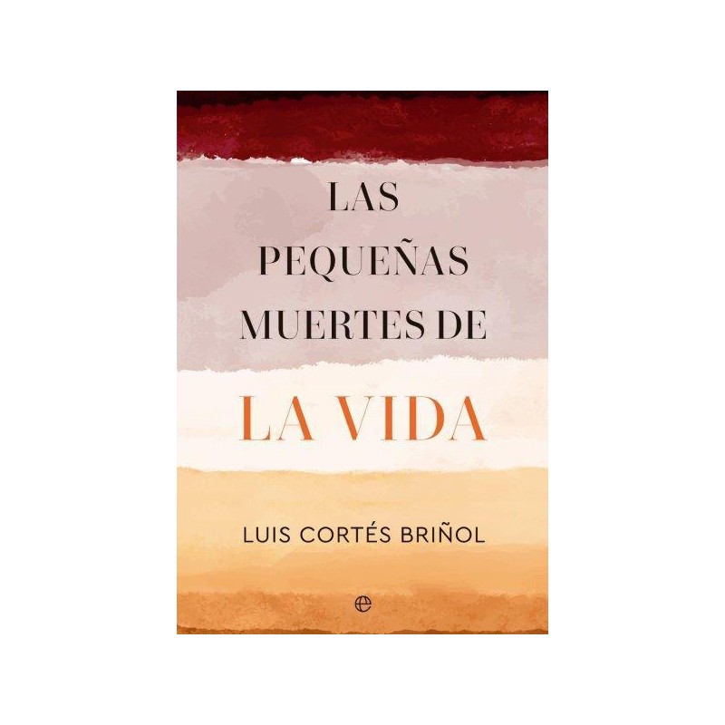 Las pequeñas muertes de la vida Las pequeñas muertes de la vida