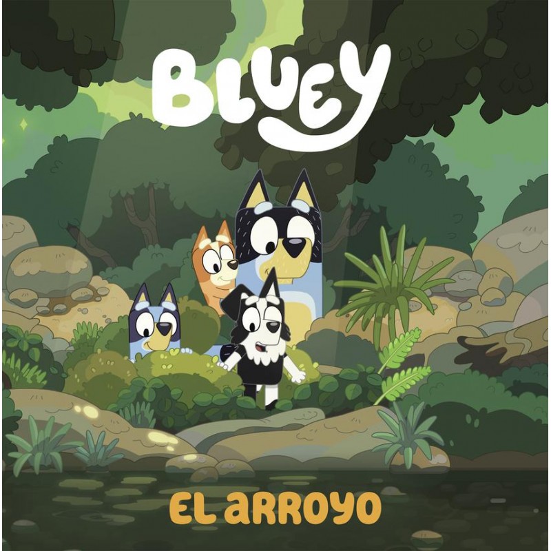 Bluey Un cuento - El arroyo edición en español Bluey Un cuento - El arroyo edición en español