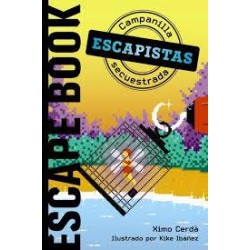 Escapistas. Campanilla secuestrada