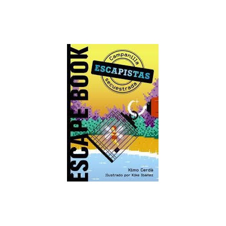 Escapistas. Campanilla secuestrada
