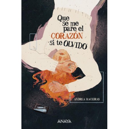 Que se me pare el corazón si te olvido