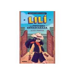 Lilí  la justiciera enmascarada  Las siete magnífi