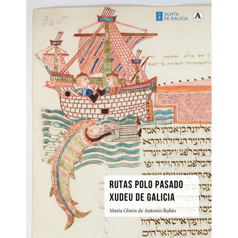 Rutas polo pasado xudeu de Galicia / Rutas por el Rutas polo pasado xudeu de Galicia / Rutas por el