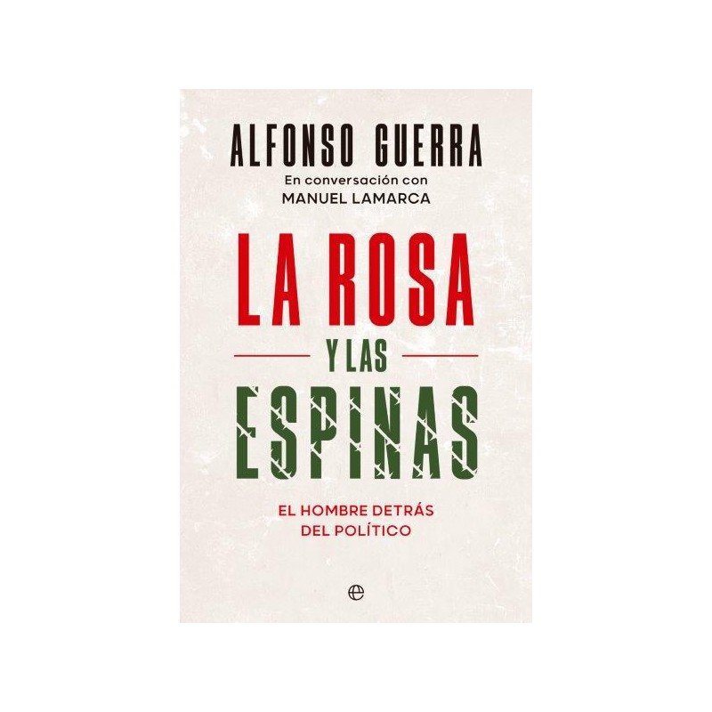La rosa y las espinas La rosa y las espinas