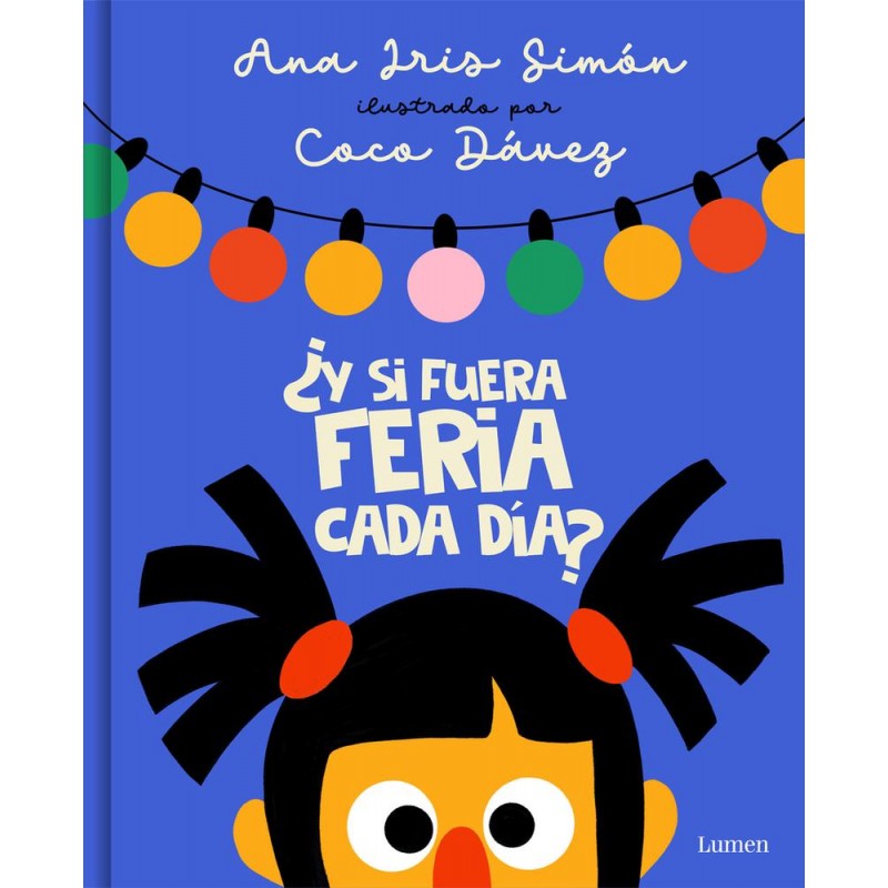 ¿Y si fuera feria cada día ¿Y si fuera feria cada día