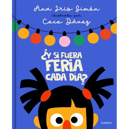 ¿Y si fuera feria cada día 