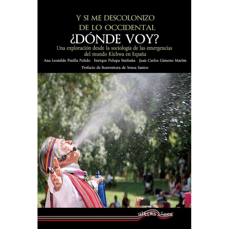 Y si me descolonizo de lo occidental  ¿dónde voy 