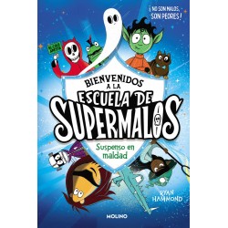 Escuela de supermalos 1 - Suspenso en maldad