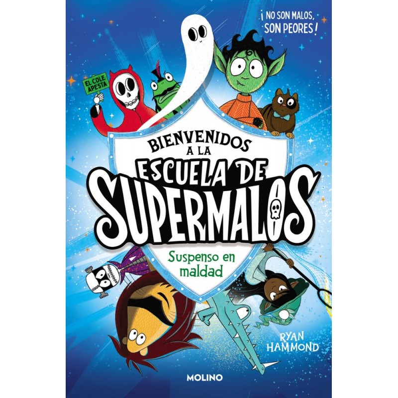 Escuela de supermalos 1 - Suspenso en maldad Escuela de supermalos 1 - Suspenso en maldad