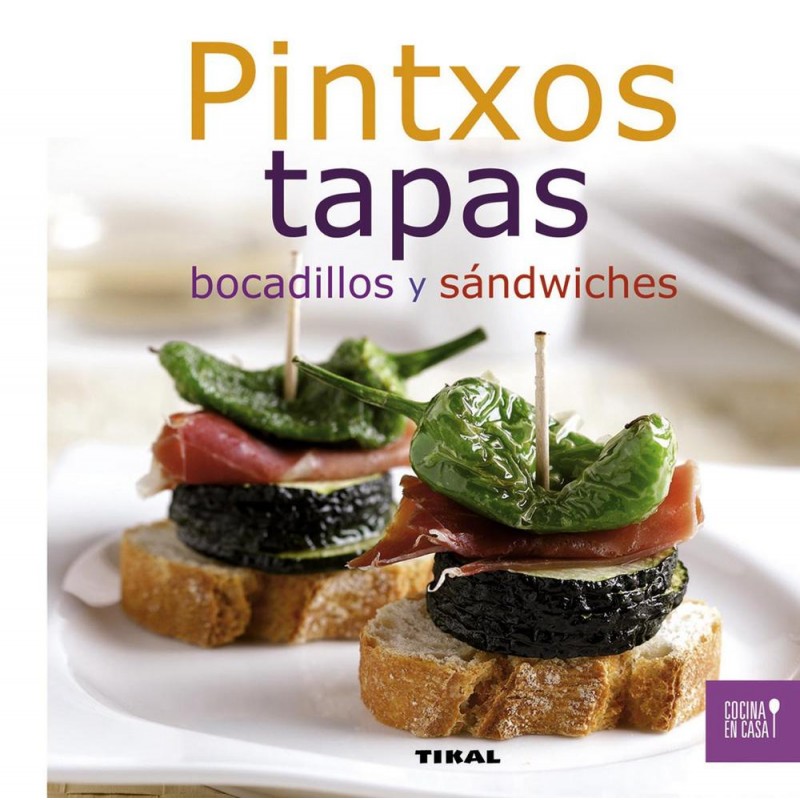 Pintxos  tapas  bocadillos y sandwiches