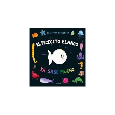 El pececito blanco ya sabe mucho