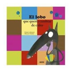 El lobo que quería cambiar de color