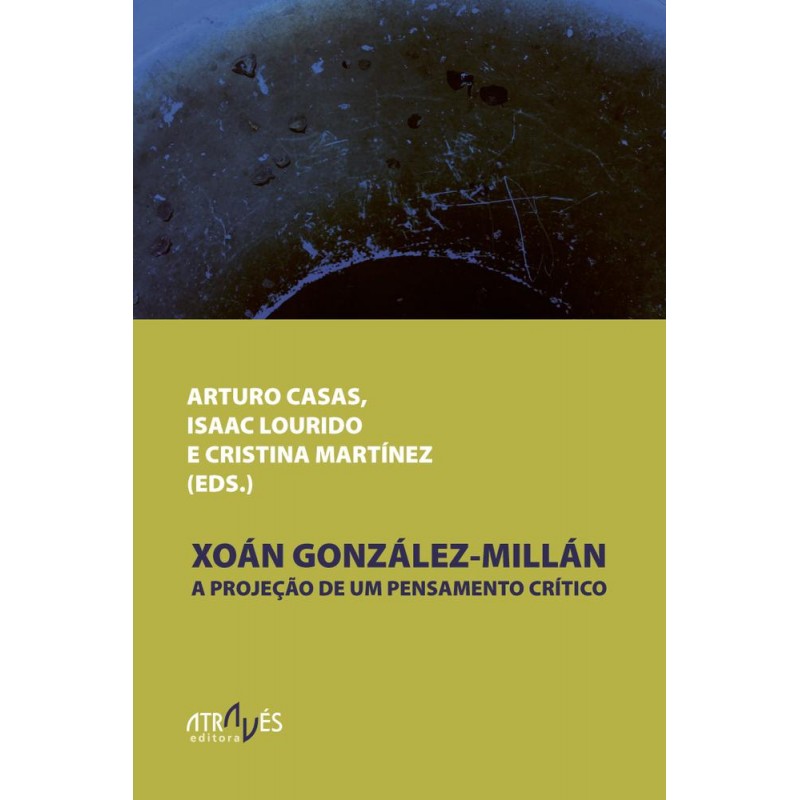 Xoán González - Nillán  A projeçao de um pensament