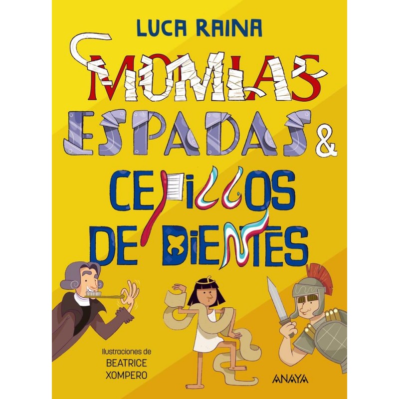 Momias espadas y cepillos dientes Momias espadas y cepillos dientes