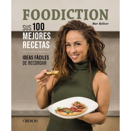 FOODICTION  Sus 100 mejores recetas