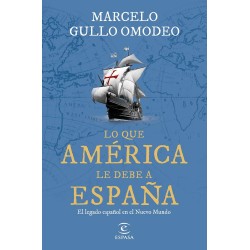 Lo que América le debe a España