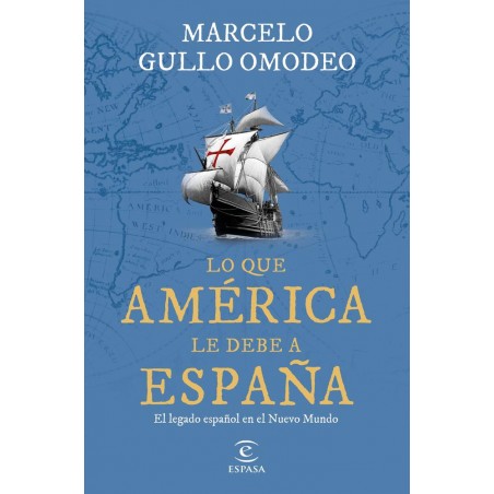 Lo que América le debe a España