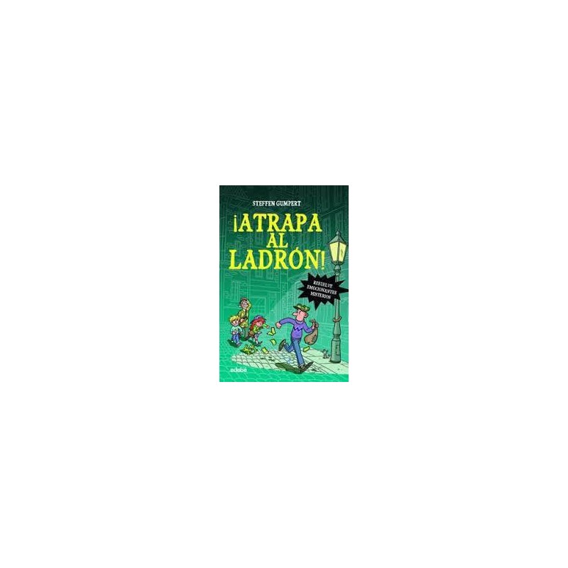 ¡Atrapa al ladrón ¡Atrapa al ladrón