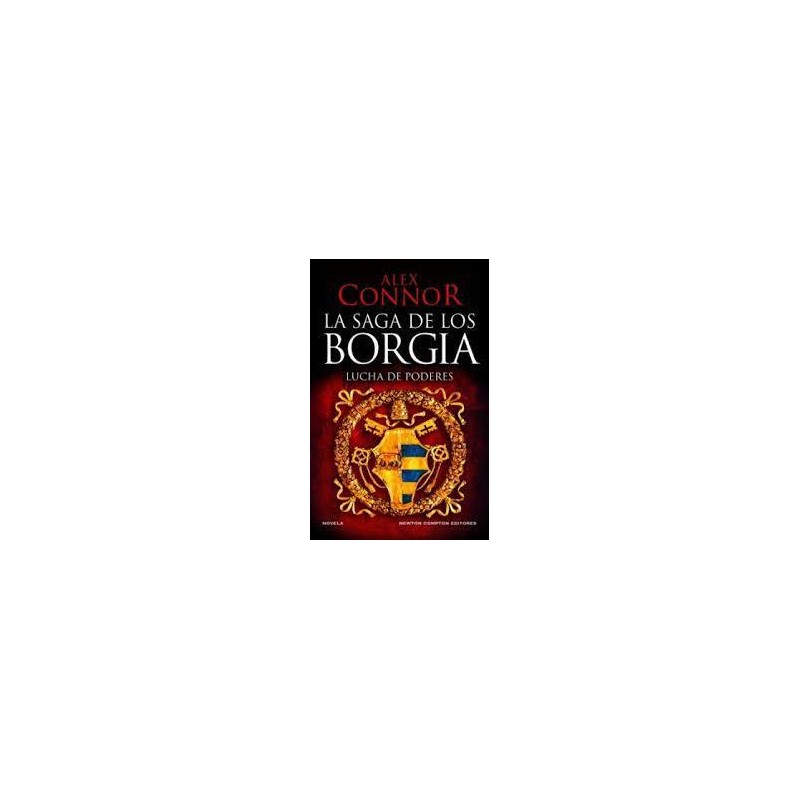 La casa de los Borgia Lucha de poderes La casa de los Borgia Lucha de poderes
