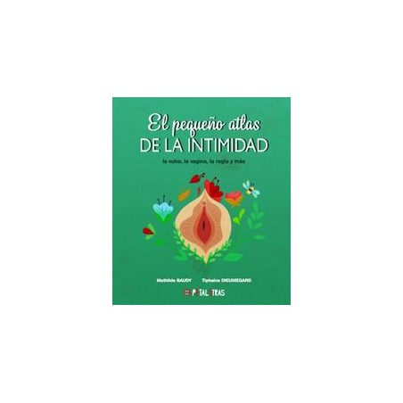 El pequeño atlas de la intimidad  la vulva  la vag