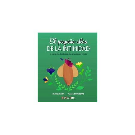 El pequeño atlas de la intimidad  el pene  los tes