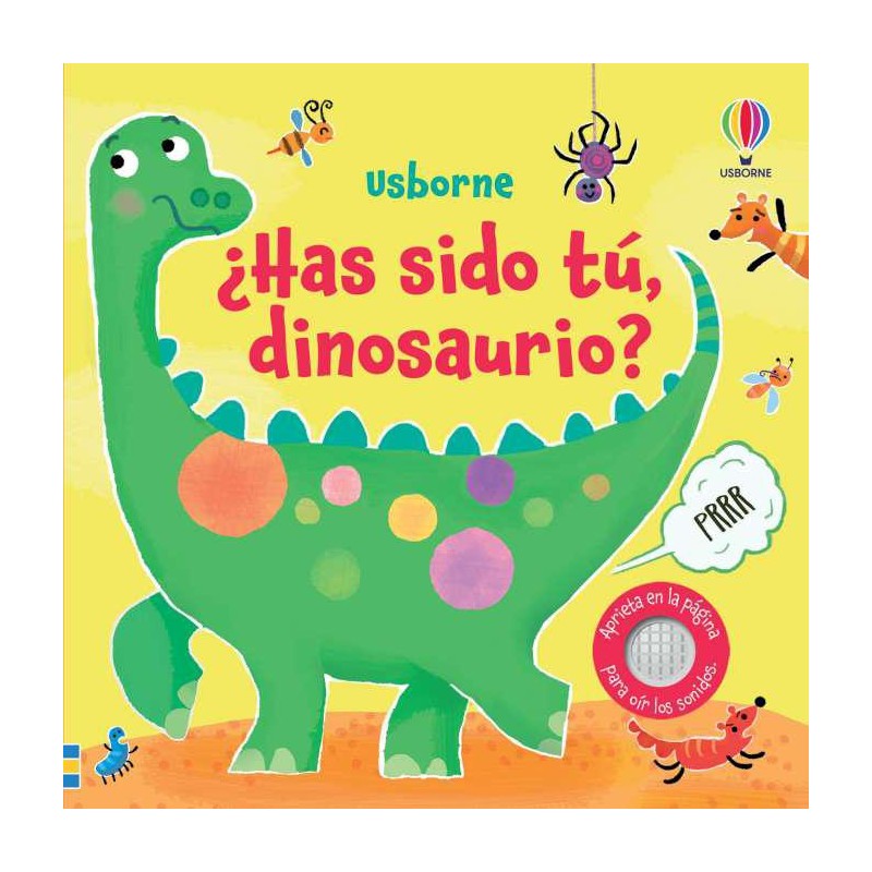 ¿Has sido tú dinosaurio ¿Has sido tú dinosaurio