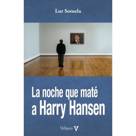 La noche que maté a Harry Hansen