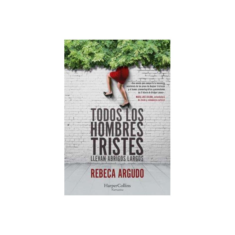 Todos los hombres tristes llevan abrigos largos Todos los hombres tristes llevan abrigos largos