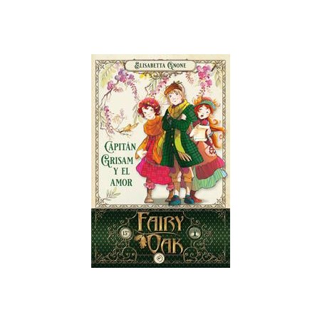 Capitán Grisam y el amor  Fairy Oak 4
