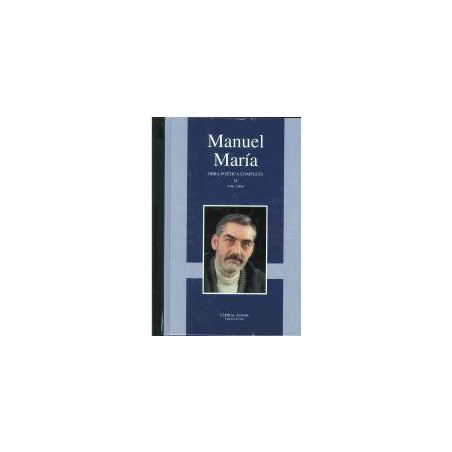 Manuel María  Obra poética completa II  1981-2000 