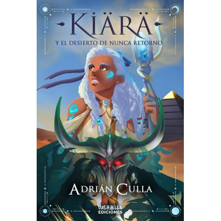 Kiara y el desierto de Nunca Retorno