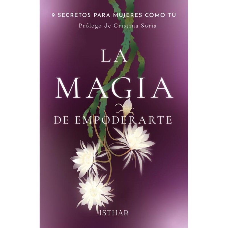 La magia de empoderarte La magia de empoderarte