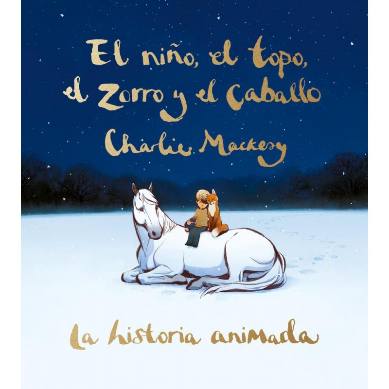 El niño el topo el zorro y el caballo La histor El niño el topo el zorro y el caballo La histor