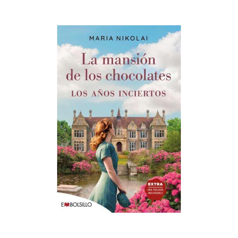 La mansión de los chocolates los años inciertos La mansión de los chocolates los años inciertos