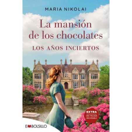 La mansión de los chocolates los años inciertos