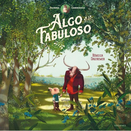 Jacominus Gainsborough  Algo fabuloso